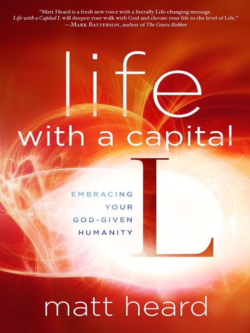 Title details for Life with a Capital L by Matt Heard - Available